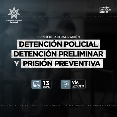 Curso de actualización de Detención Policial, Detención Preliminar y Prisión Preventiva