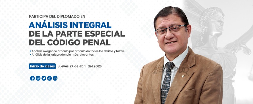 Diplomado en Análisis integral  de la Parte Especial del Código penal