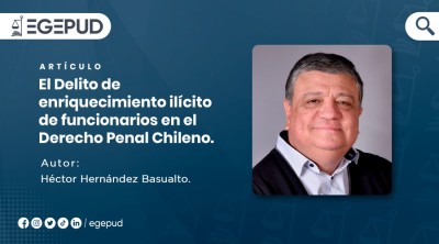 El Delito de enriquecimiento ilícito de funcionarios en el Derecho Penal Chileno.