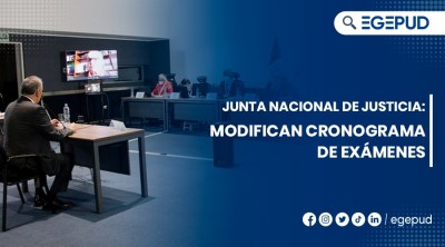 JUNTA NACIONAL DE JUSTICIA: Modifican cronograma de exmenes.