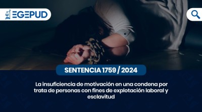 La insuficiencia de motivacin en una condena por trata de personas con fines de explotacin laboral y esclavitud