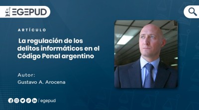 La regulación de los delitos informáticos en el Código Penal argentino