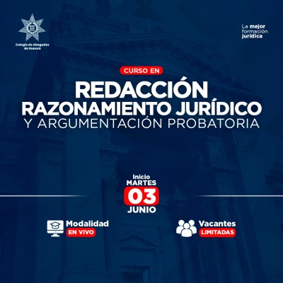 CURSO REDACCIÓN, RAZONAMIENTO JURÍDICO Y ARGUMENTACIÓN PROBATORIA